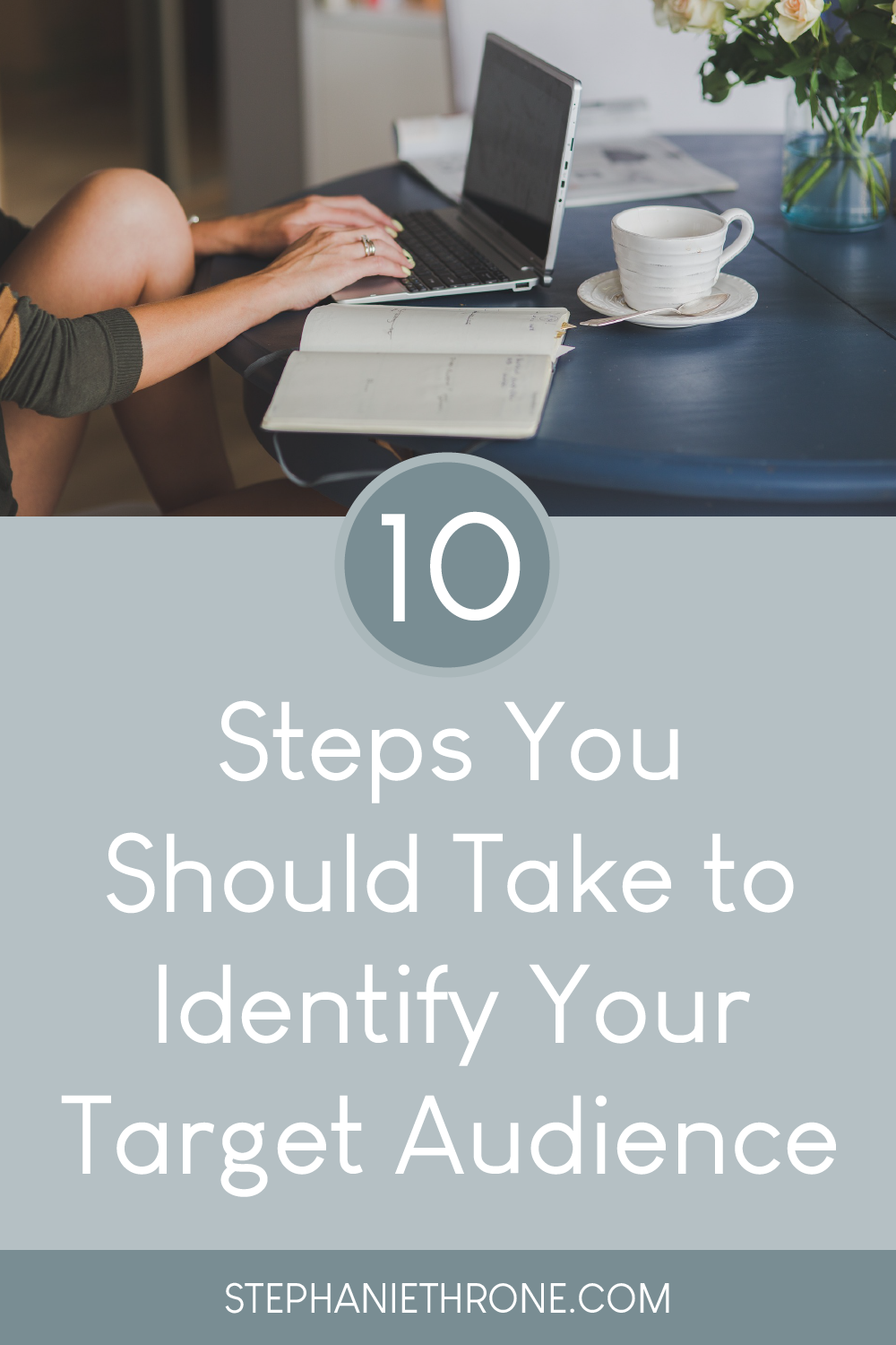 10 Steps You Should Take to Identify Your Target Audience